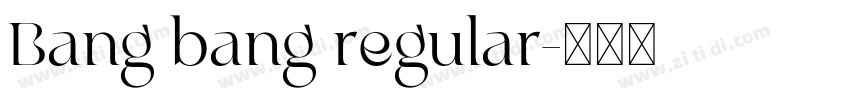 Bang bang regular字体转换